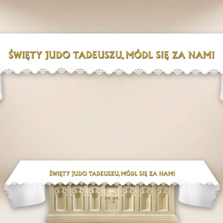 Obrus Foto Wycinany Laserowo “Święty Judo Tadeuszu, Módl Się Za Nami”