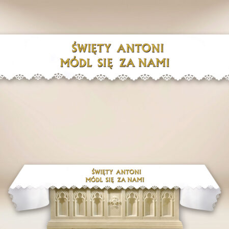 Obrus Foto Wycinany Laserowo “Święty Antoni, Módl Się Za Nami”